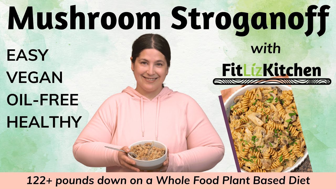 Make This Creamy Mushroom Stroganoff for Weight Loss! (WFPBNO Healthy and Vegan)