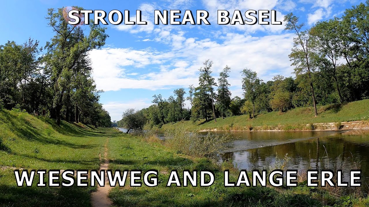 Stroll near Basel: Wiesenweg and Lange Erle (Switzerland)