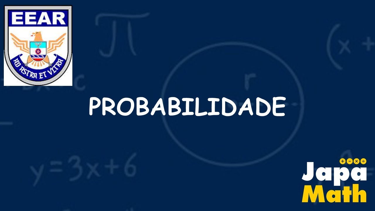 Provas Resolvidas EEAr - Probabilidade(2010 - 2021)