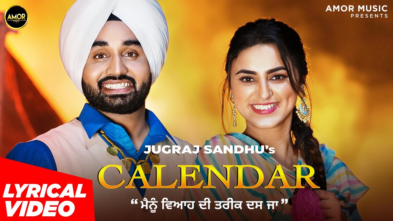 Calendar With Lyrics - Jugraj Sandhu | The Boss | Punjabi Songs  | Amor Music