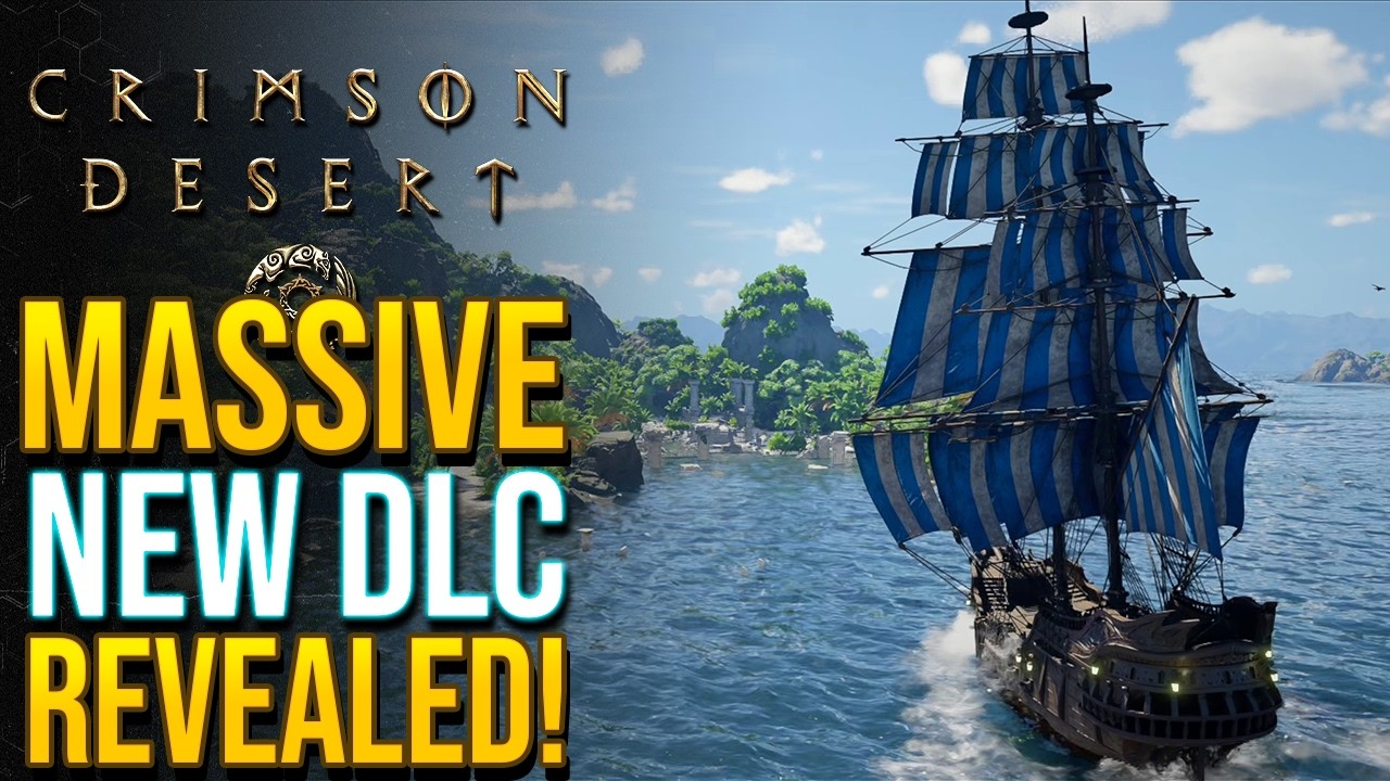 Crimson Desert: Charting the Unknown DLC - First Details Gameplay, Ship Navigation & More