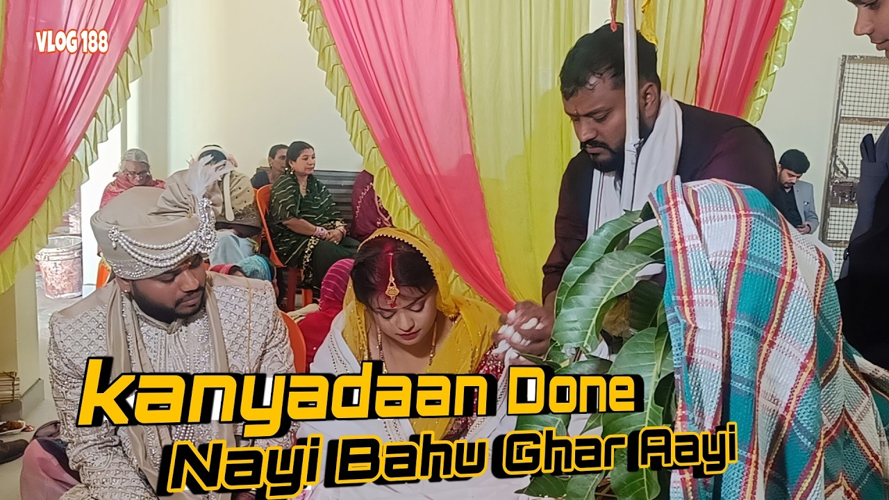 Kanyadaan Ka khubsurst Pal! Nayi Bahu Ghar Aayi | Full Wedding Vlog | shashibhadauriyavlogs