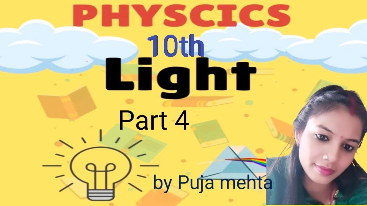 Class 10 th physics Light part 4