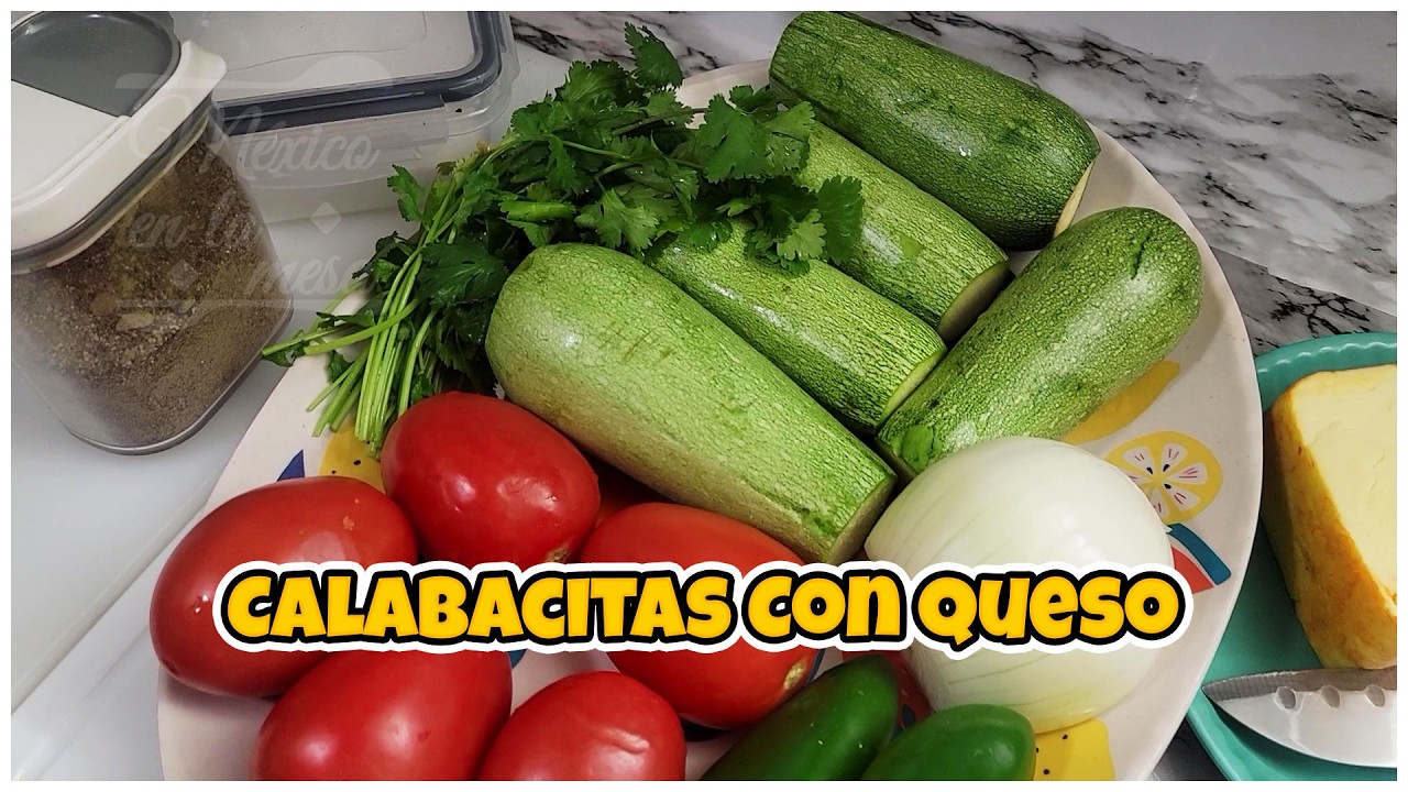 Calabacitas A La Mexicana Con Queso 🧀 | México en la mesa