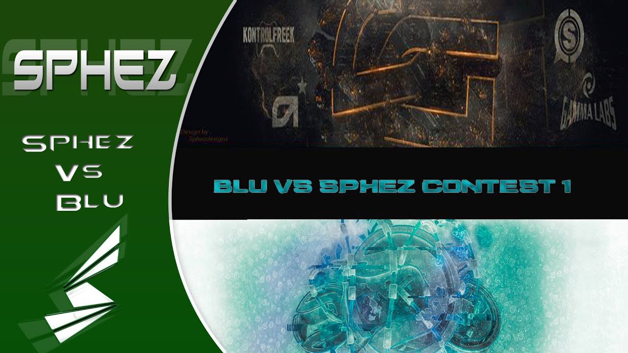 Sphez Vs Blu Contest 1