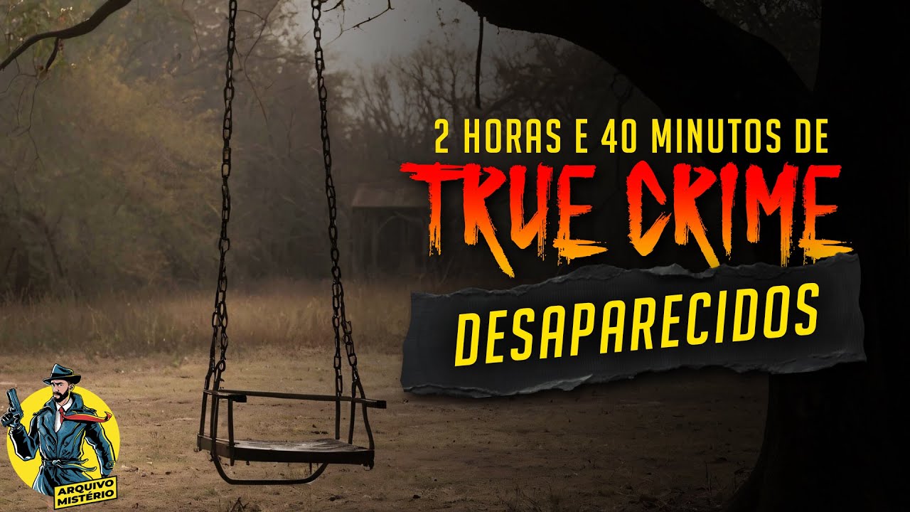 Sumiram do NADA: Os Desaparecimentos Mais Misteriosos do Mundo [Ep 01]