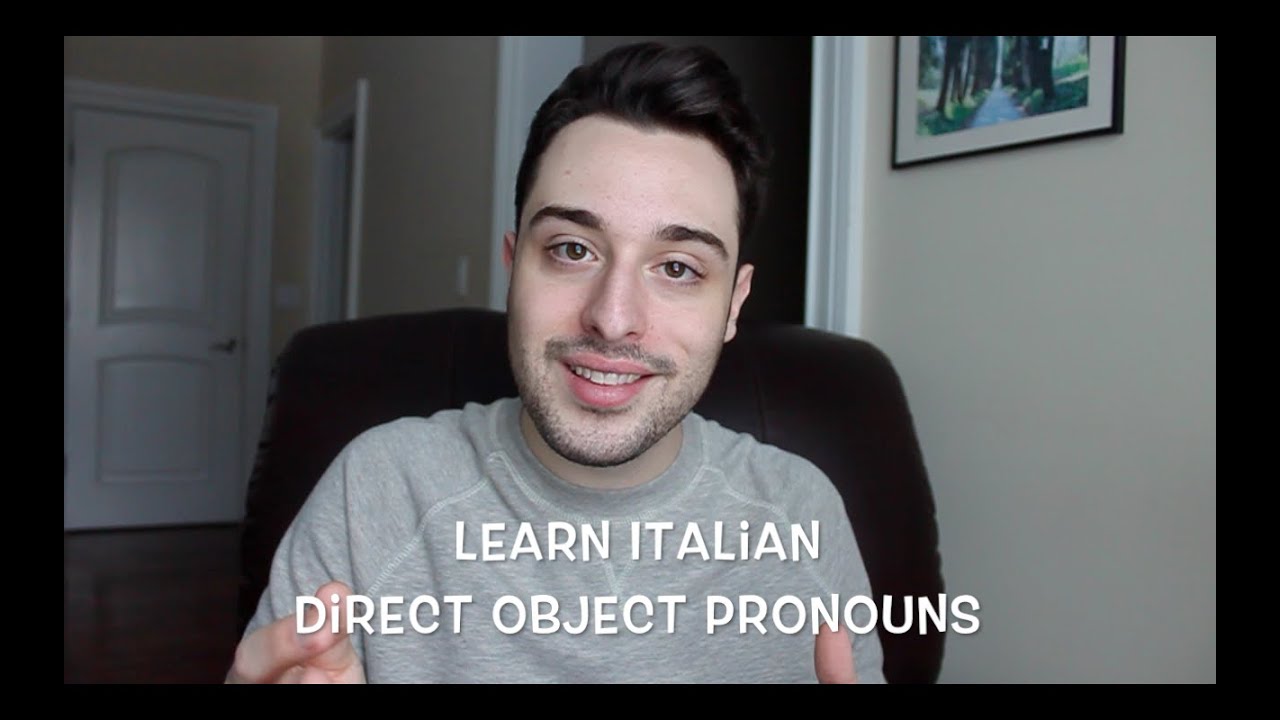 Italian Direct Object Pronouns | Pronomi Diretti