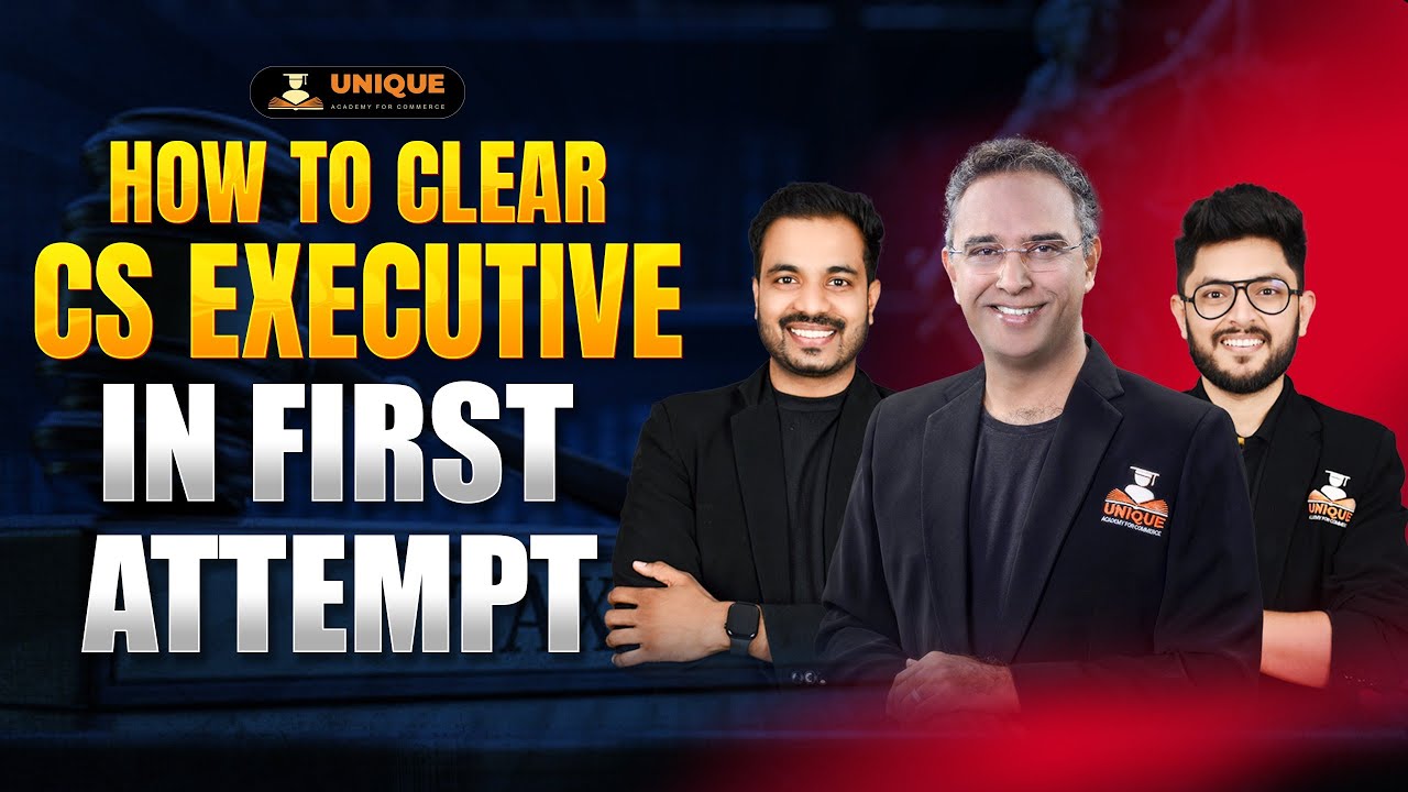 HOW TO CLEAR CS EXECUTIVE IN FIRST ATTEMPT | JUNE 2026 | DEC 2026