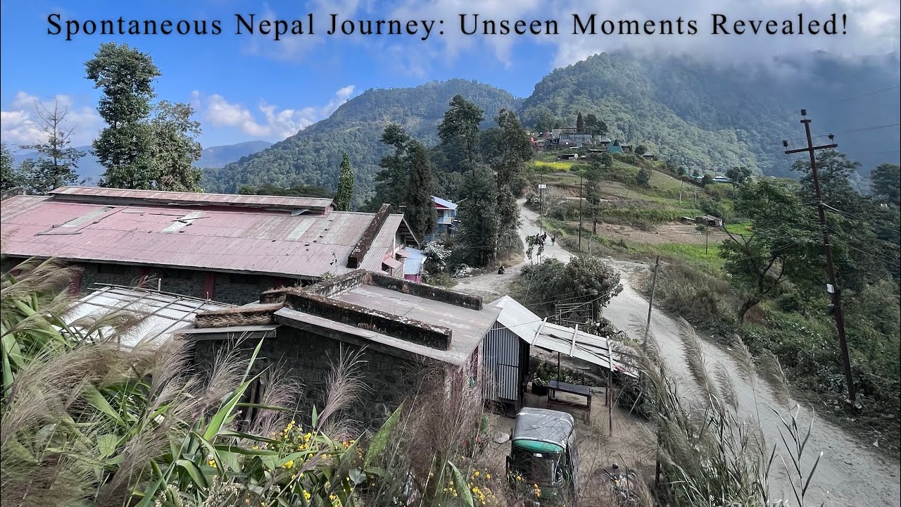 Unpredictable Adventures: Exploring Nepal Through My Lens | Travel Vlog