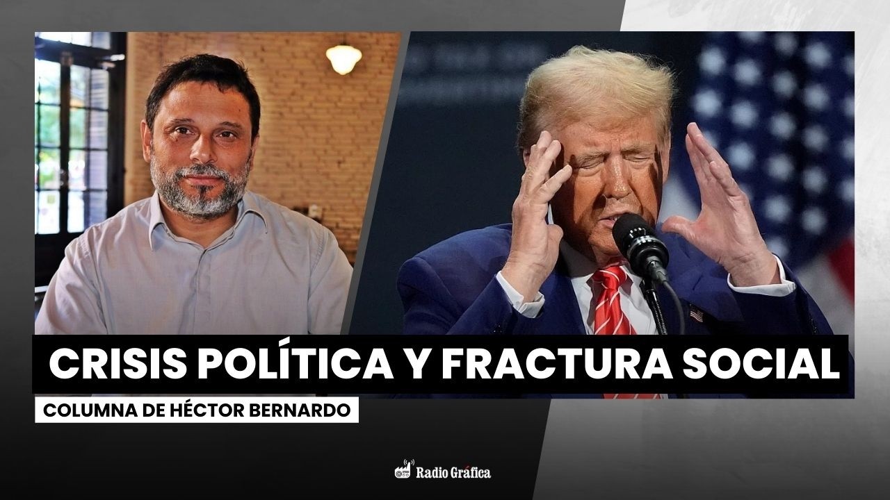 Estados Unidos: crisis política y fractura social | Columna de Héctor Bernardo