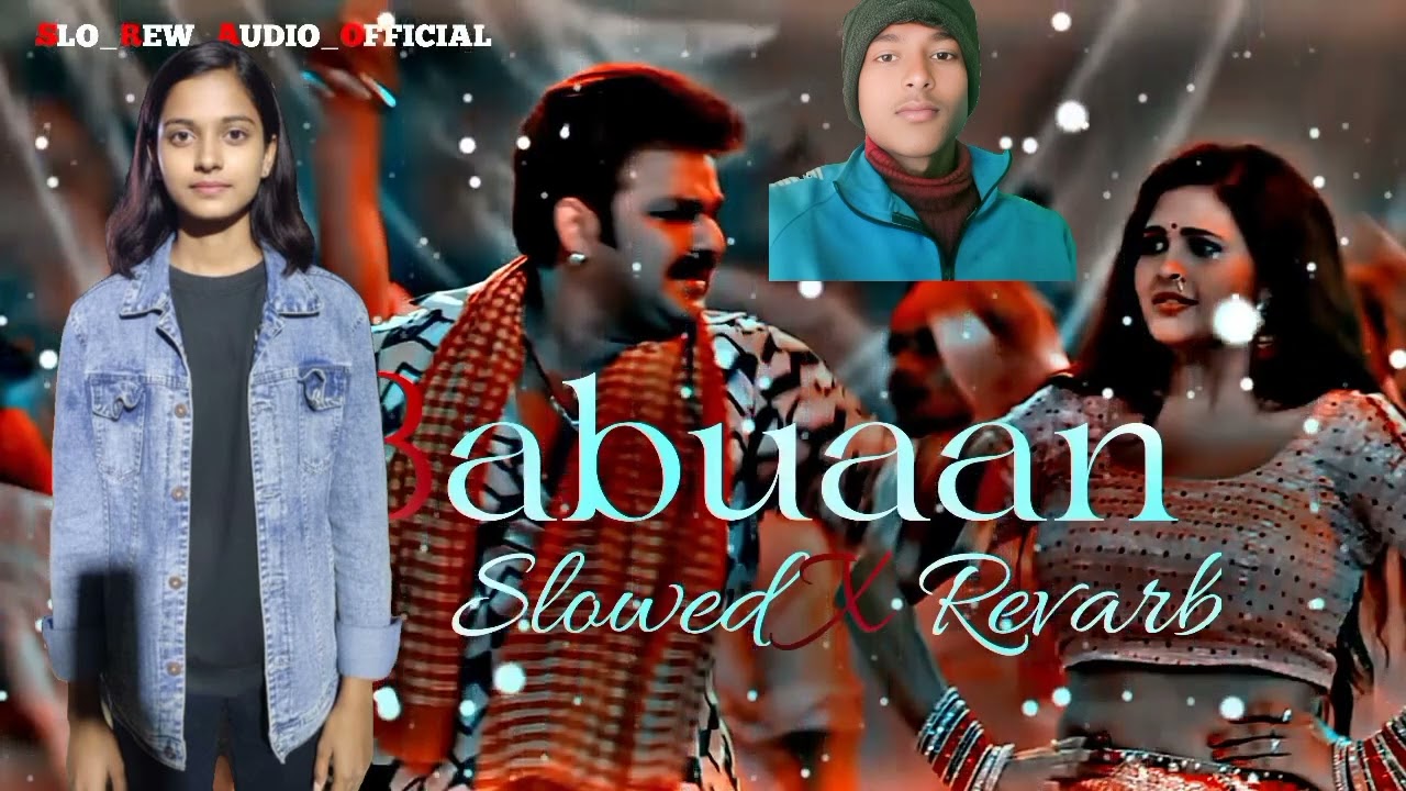 Ranjit sahani.  / Babuaan song 