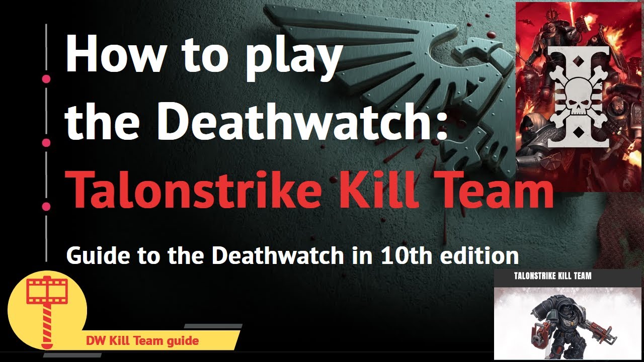 Guide to the Talonstrike Kill Team of the Deathwatch in 10th edition