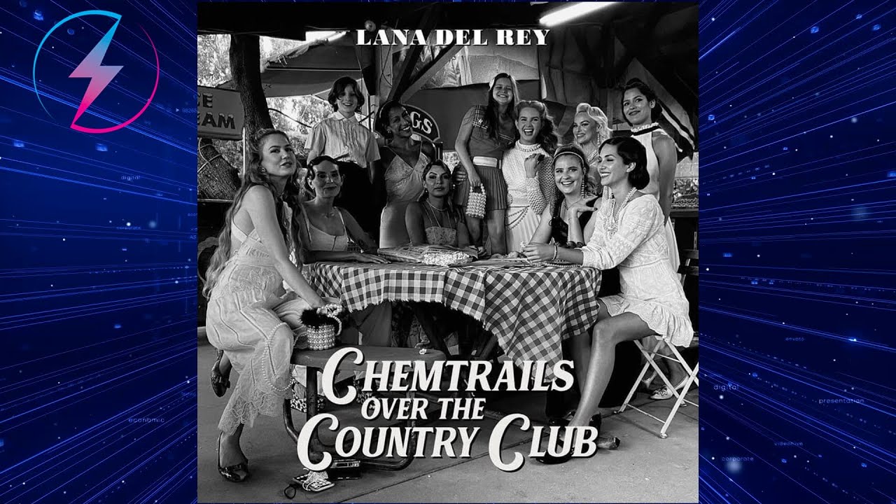 Lana Del Rey - Chemtrails Over The Country Club (ANÁLISIS CANCIÓN POR CANCIÓN)