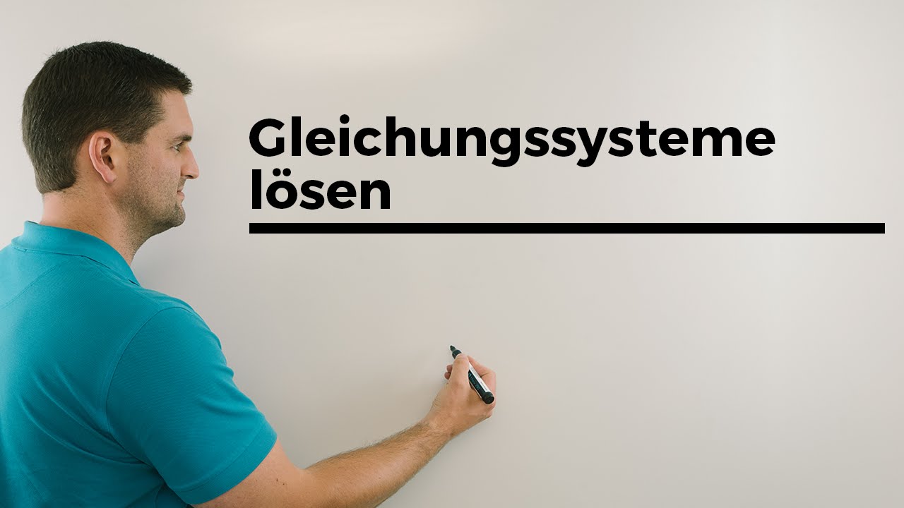 Gleichungssysteme l&ouml;sen, Anf&auml;nge, Vokabeln, LGS l&ouml;sen | Mathe by Daniel Jung