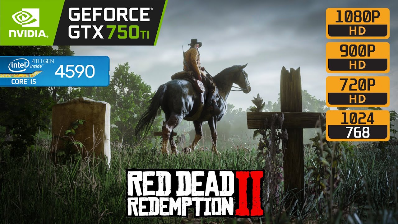 RED DEAD REDEMPTION 2 - GTX 750 TI - i5 4590