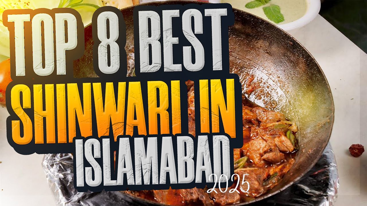 Top 8 Shinwari Restaurants In Islamabad | Best Shinwari In Islamabad | Restaurant In Islamabad