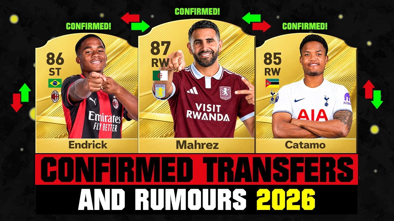 FIFA 27 | NEW CONFIRMED TRANSFERS & RUMOURS! 🚨🔥 ft. Mahrez, Endrick, Catamo... etc