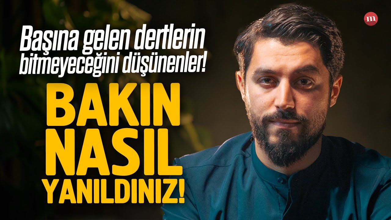 Başına gelen dertlerin bitmeyeceğini düşünenler! BAKIN NASIL YANILDINIZ ? ( El-Hakem ) - Onur Kaplan