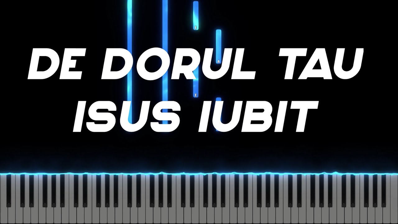 De dorul Tau Isus iubit - (inspiratie Teo Family) - Instrumental Pian - Negativ Pian - Tutorial