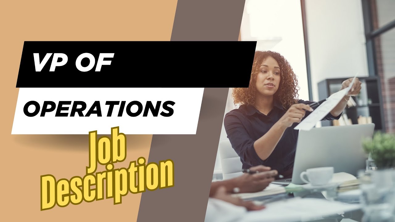 Job description of VP of Operations - Role, Responsibilities & Skills