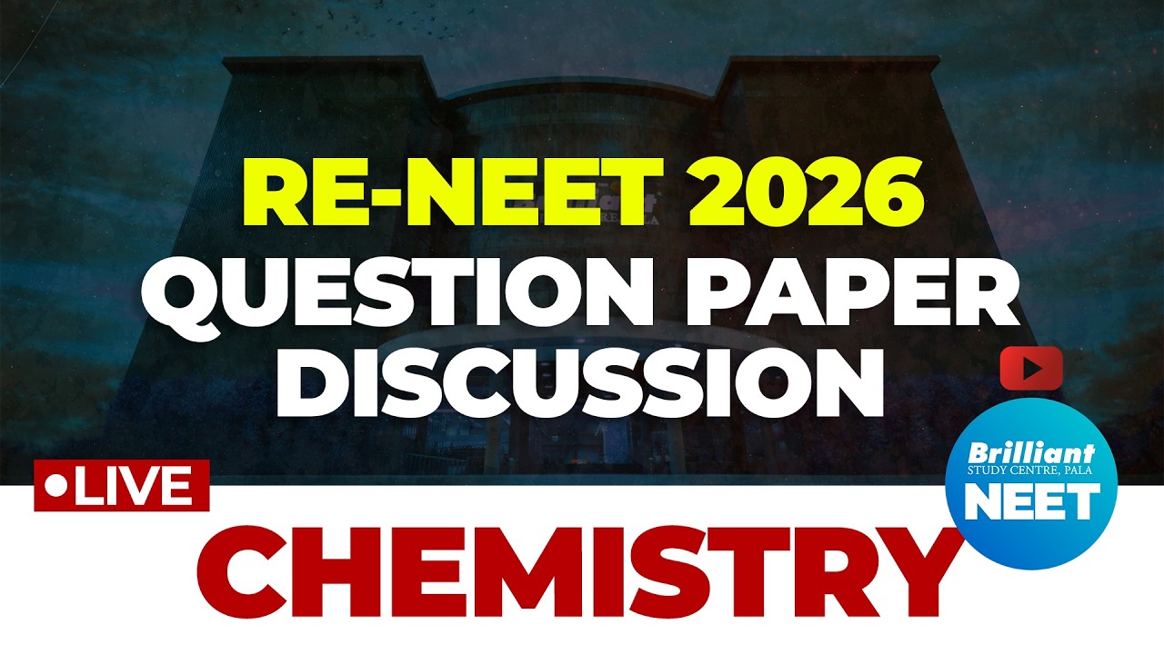 RE-NEET 2026 Chemistry Question Paper Discussion LIVE | Full Paper Analysis | Brilliant Pala