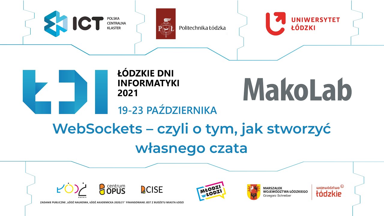 WebSockets – czyli o tym, jak stworzyć własnego czata - Makolab / Łódzkie Dni Informatyki 2021