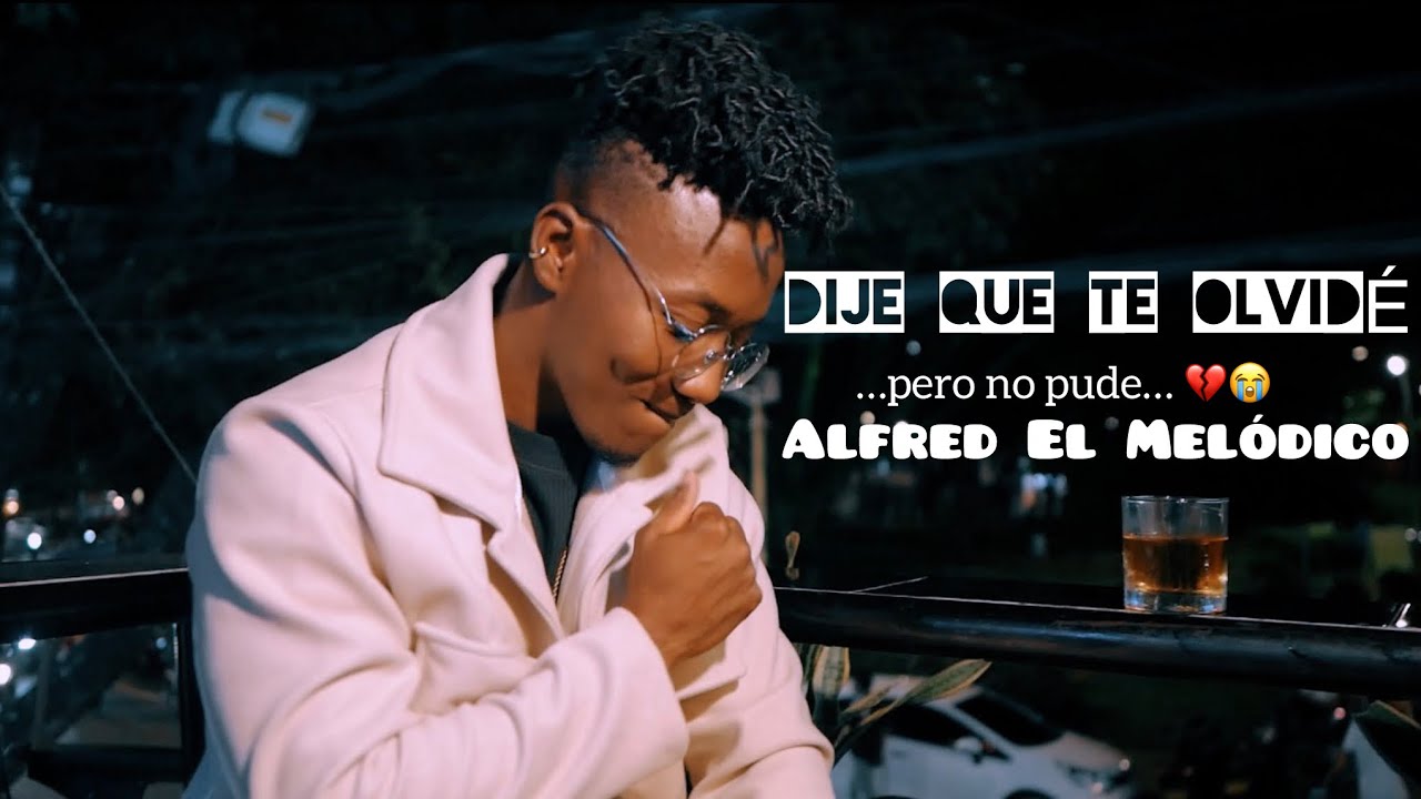 Alfred El Melódico - DIJE QUE TE OLVIDÉ (Official Video) | Salsa Urbana