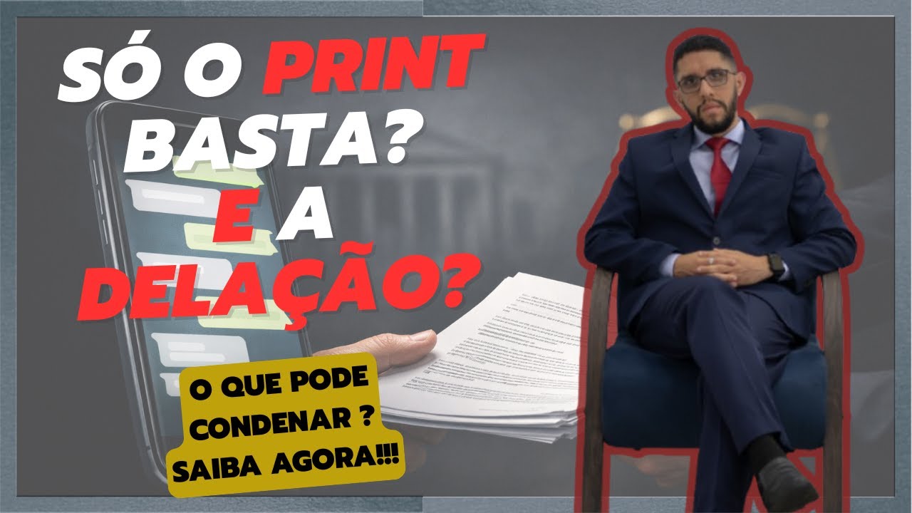 Prints do WhatsApp valem como Prova? E a Delação sozinha? Entenda agora o STJ