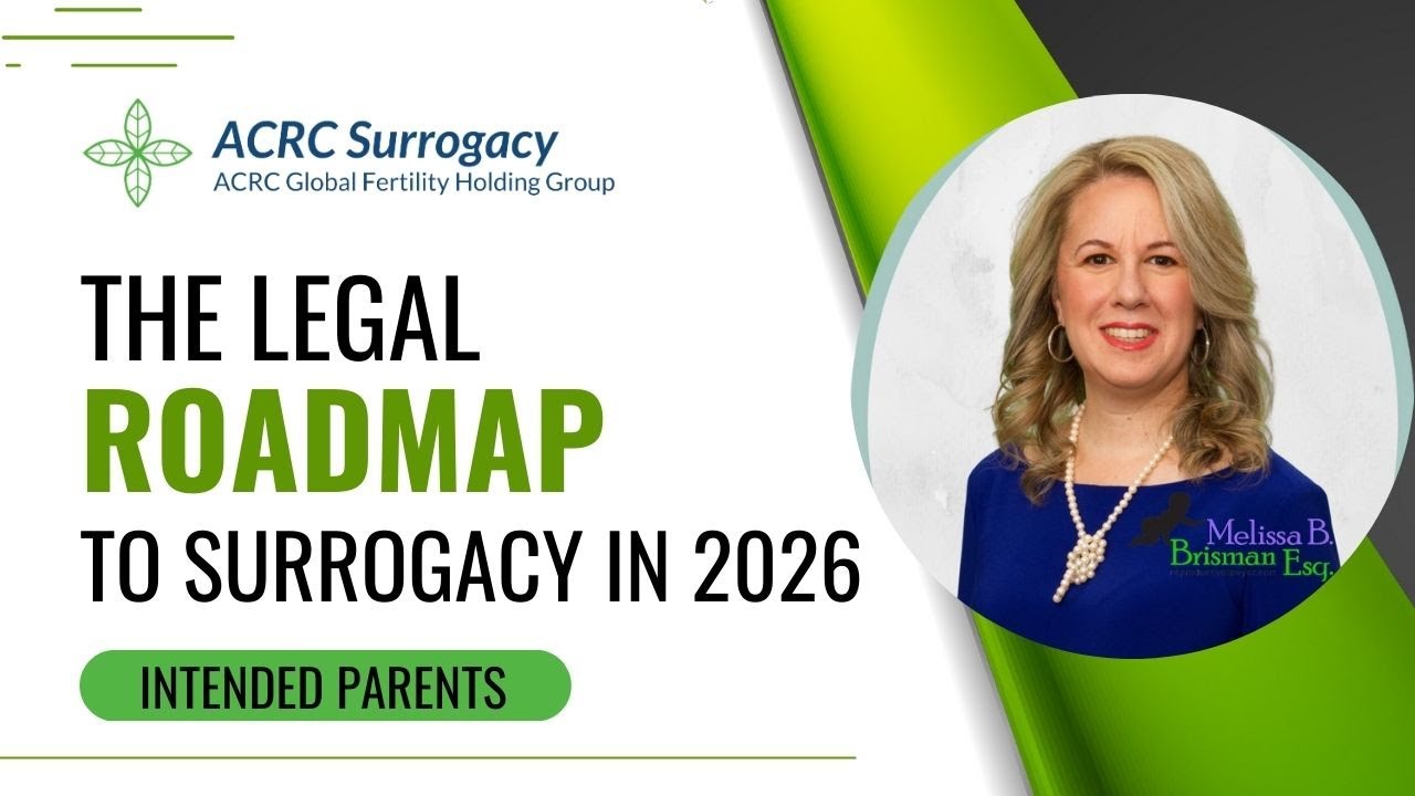 The Legal Roadmap to Surrogacy in 2026 | Melissa Brisman