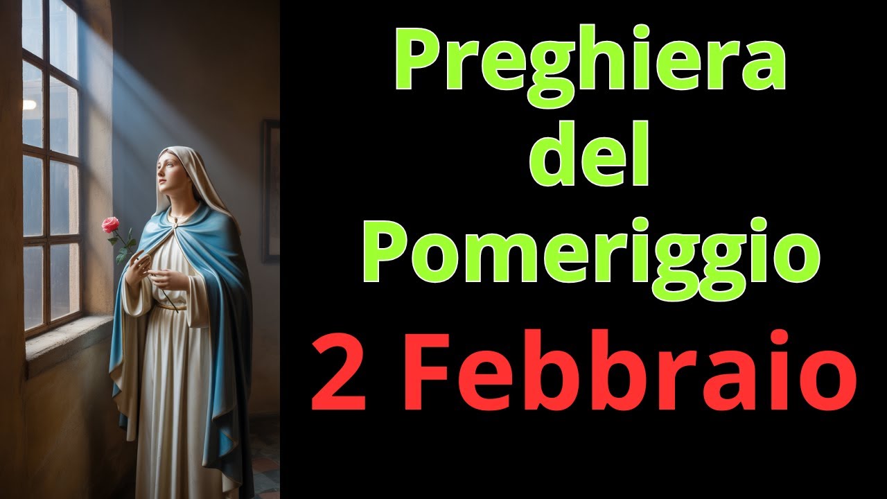 PREGHIERA del POMERIGGIO - PREGHIERA a SANTA RITA - 2 Febbraio