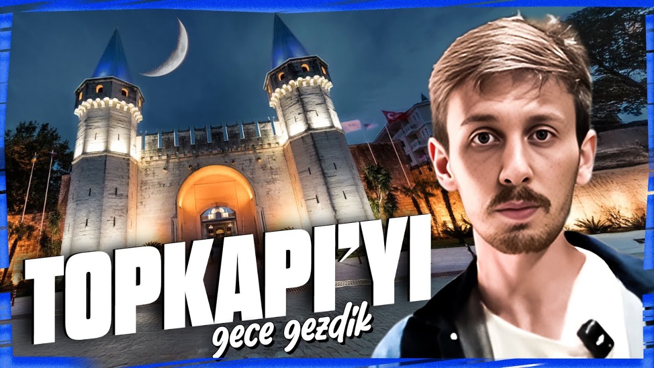 TOPKAPI SARAYI'NI GECE GEZDİK!