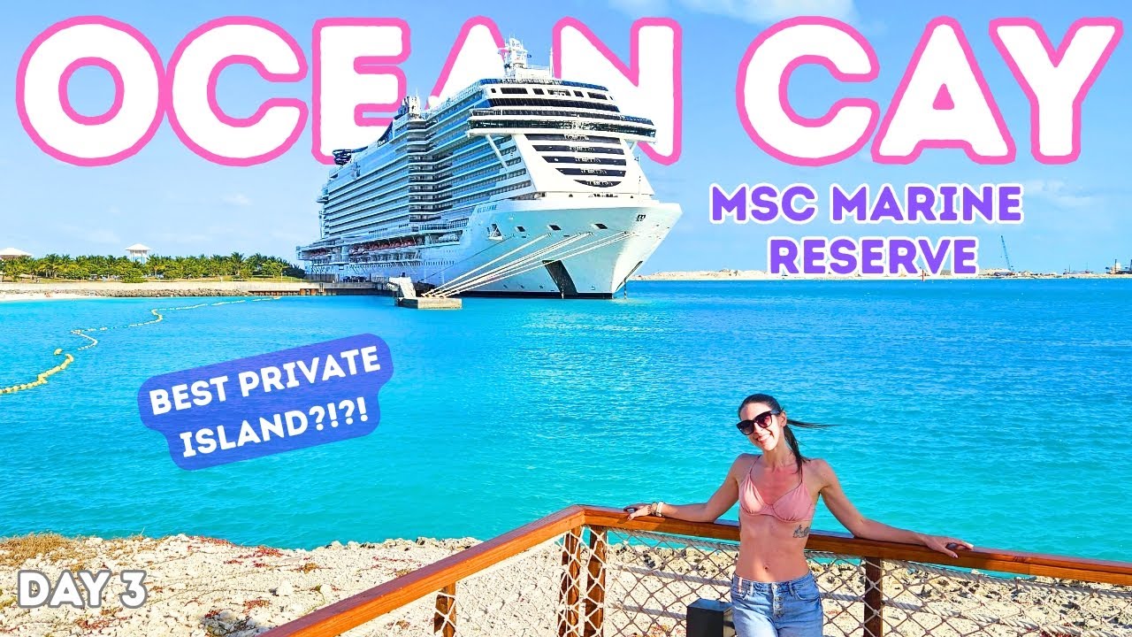 Оушен Кей — ЛУЧШИЙ частный остров для круизных лайнеров?!? — Видеоблог MSC Seashore — День 3
