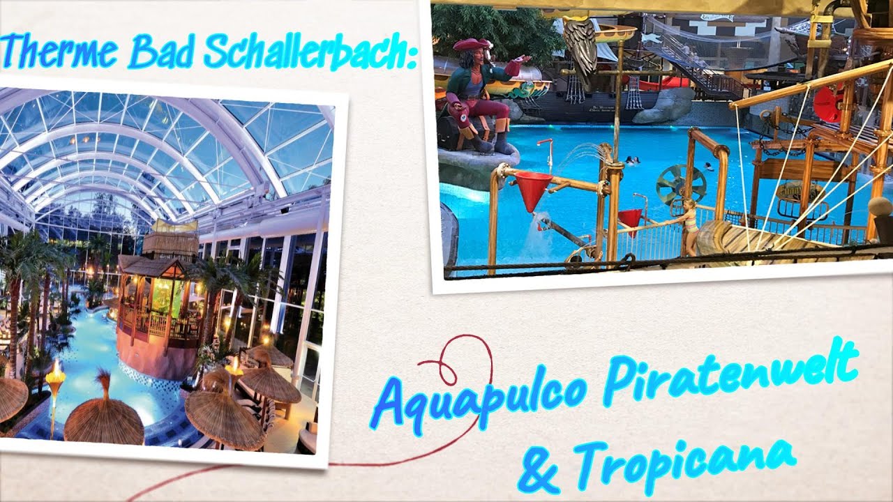 Термальный курорт Бад-Шаллербах: Aquapulco Pirate World и Tropicana | Термальный курорт в Австрии...