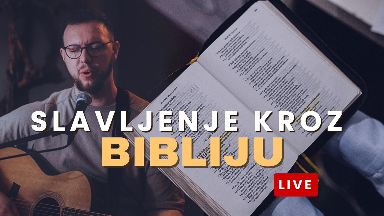 Slavljenje kroz Bibliju - 6.3.2026.
