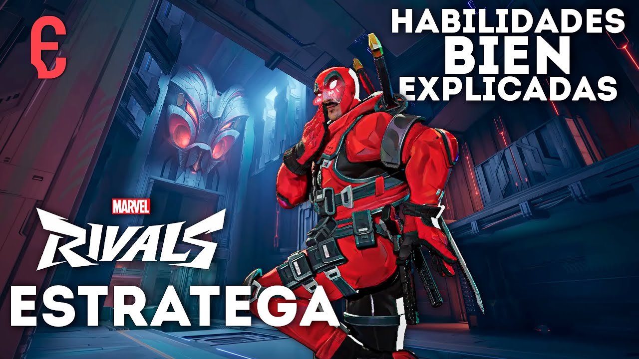 DEADPOOL ESTRATEGA 🦄 Habilidades BIEN explicadas 🚨 | MARVEL RIVALS EFIGIE 