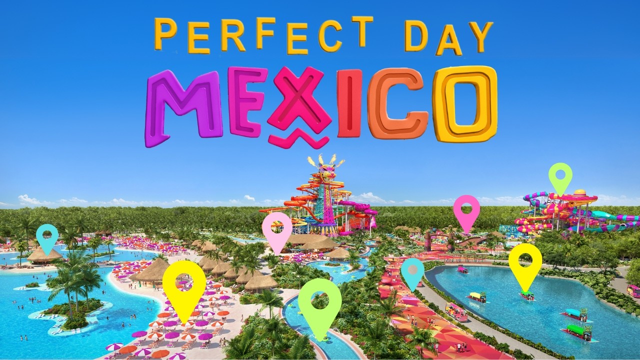 Perfect Day Mexico First Look!