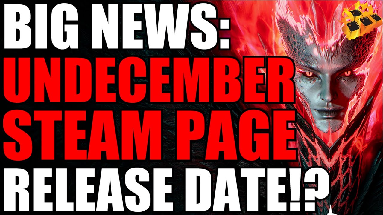 Big Undecember News!! Release Date!? New Cinematic With Gameplay!! Are You Pre-Registered!?