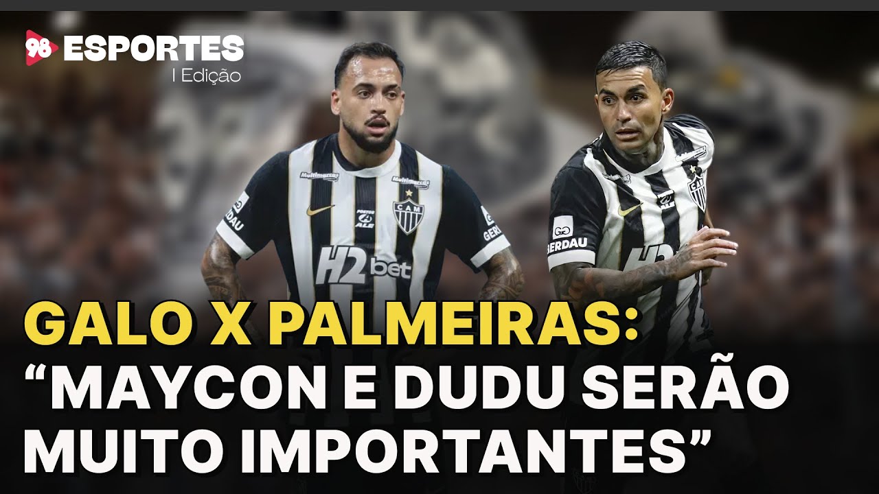 98 Esportes analisa Atlético x Palmeiras na primeira rodada do Campeonato Brasileiro