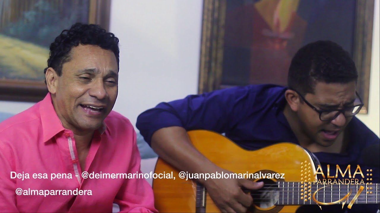 Olvida esa pena (Iván Villazón) Deimer Marín - Juan Pablo Marín @almaparrandera