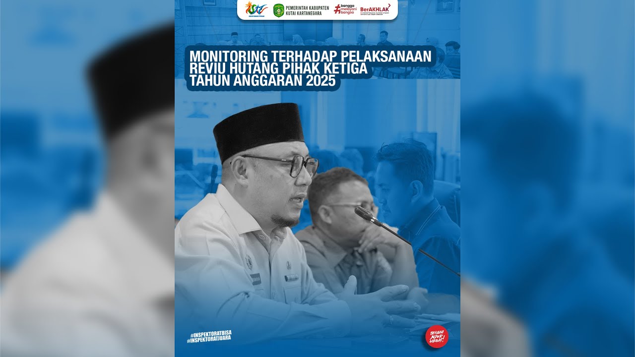 Inspektur Lakukan Monitoring Pelaksanaan Reviu Utang Pihak Ketiga Tahun Anggaran 2025