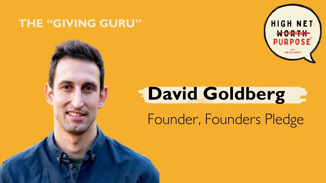 The Future of Philanthropy and Purpose-Driven Wealth with David Goldberg