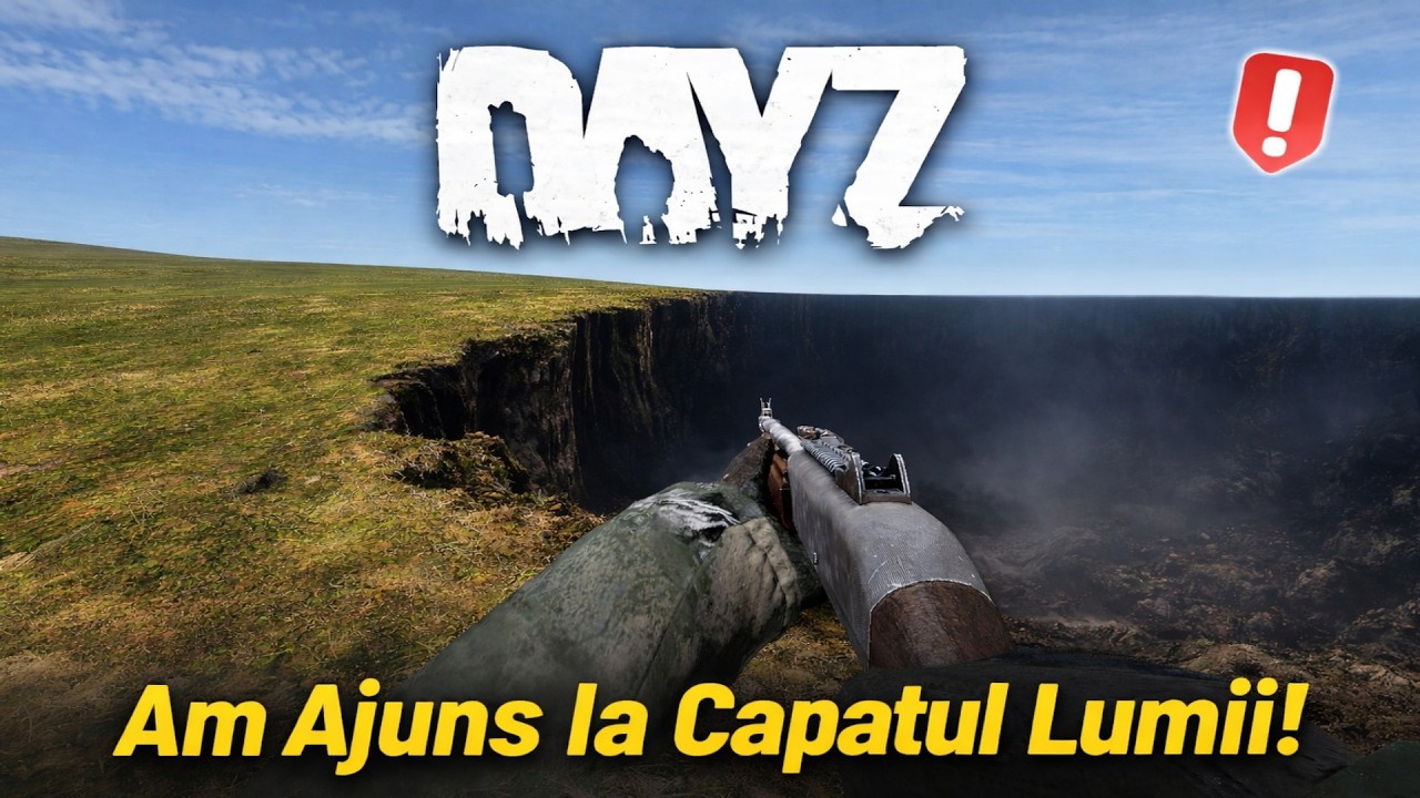 AM AJUNS LA CAPĂTUL LUMII!🧟! - Dayz Romania