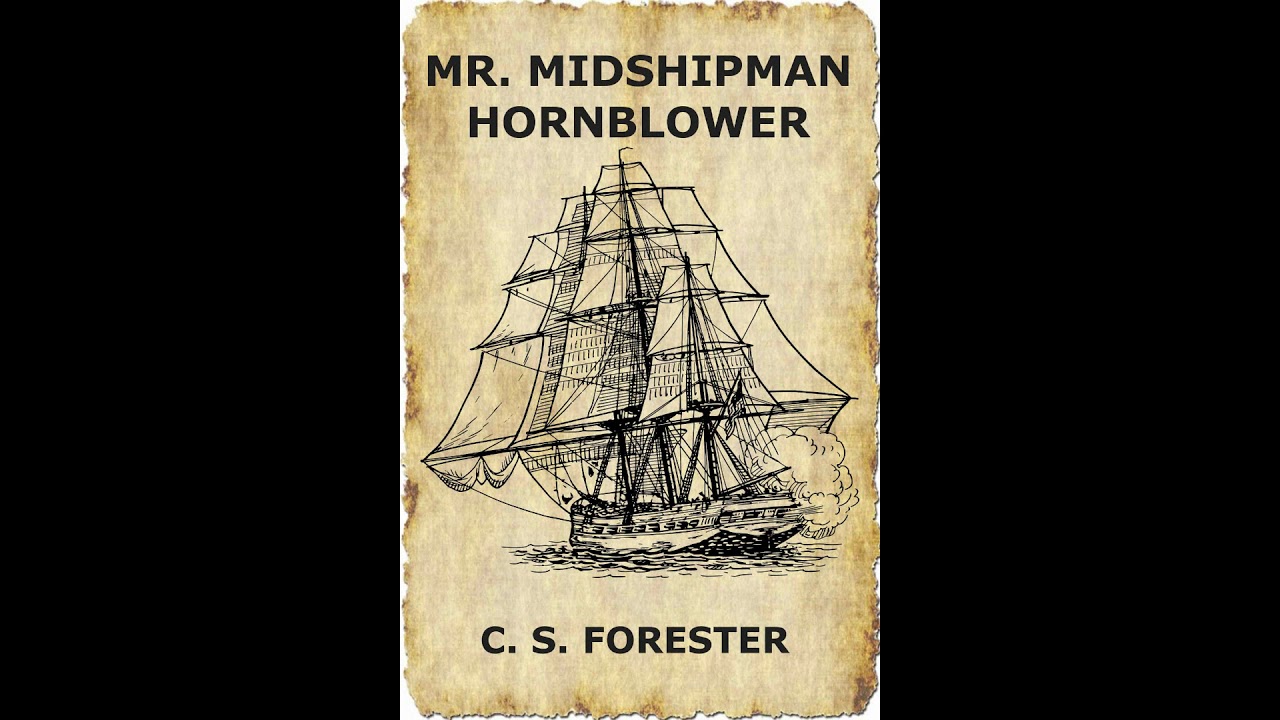 Mr.  Midshipman Hornblower - C.S Forester - Ctr. 3: The Penalty of Failure - Audiobook by Adam Kane.