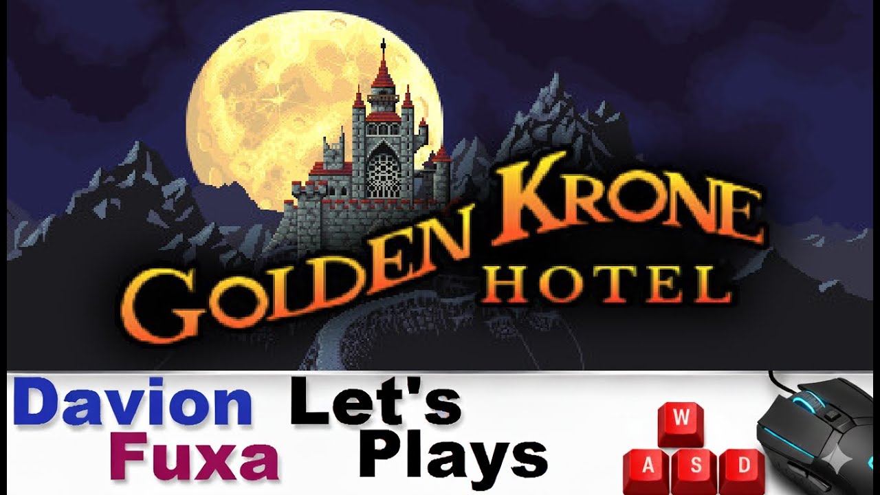 Ep 4. Dying Over & Over - DFuxa Showcases Golden Krone Hotel