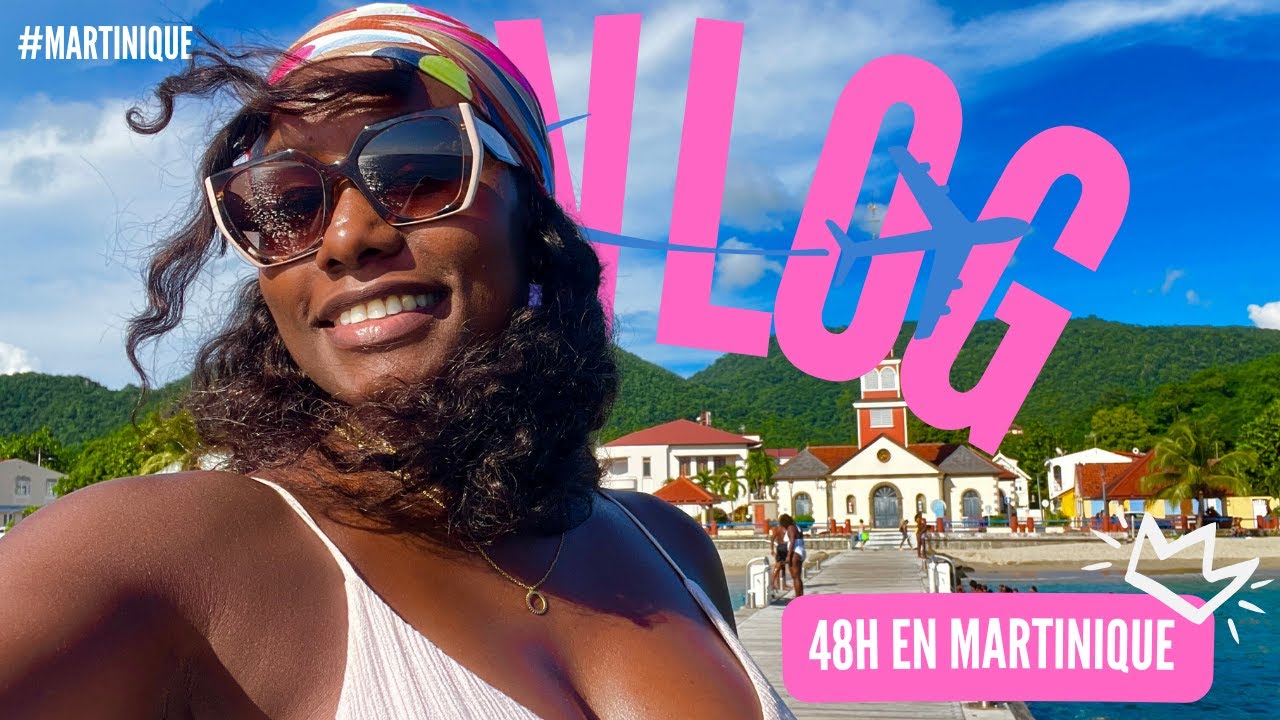 VLOG - DIRECTION LA MARTINIQUE (VOYAGE CHILL, MISS MARTINIQUE...48H POUR PROFITER DE L'ÎLE