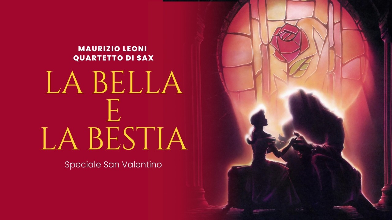 La Bella e la Bestia – Quartetto di Sassofoni | Disney | San Valentino)
