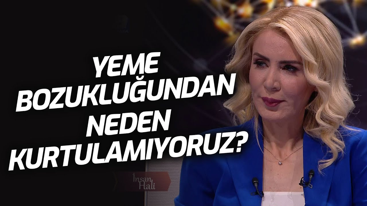 Yeme Bozukluğundan Neden Kurtulamıyoruz? | İnsan Hali