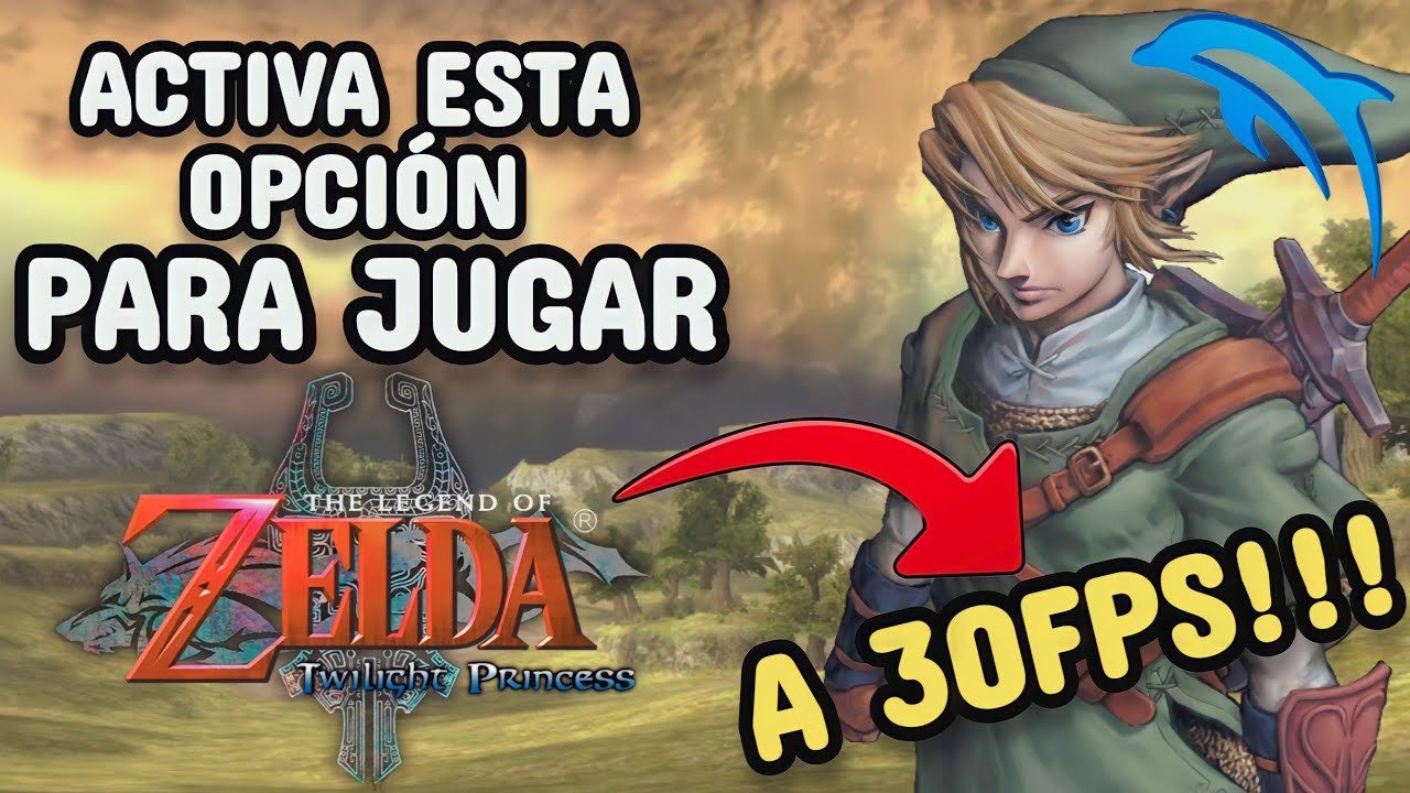 [SOLUCIÓN] CONFIGURAR DOLPHIN para jugar ZELDA TWILIGHT PRINCESS a 30 fps (GAMA BAJA)