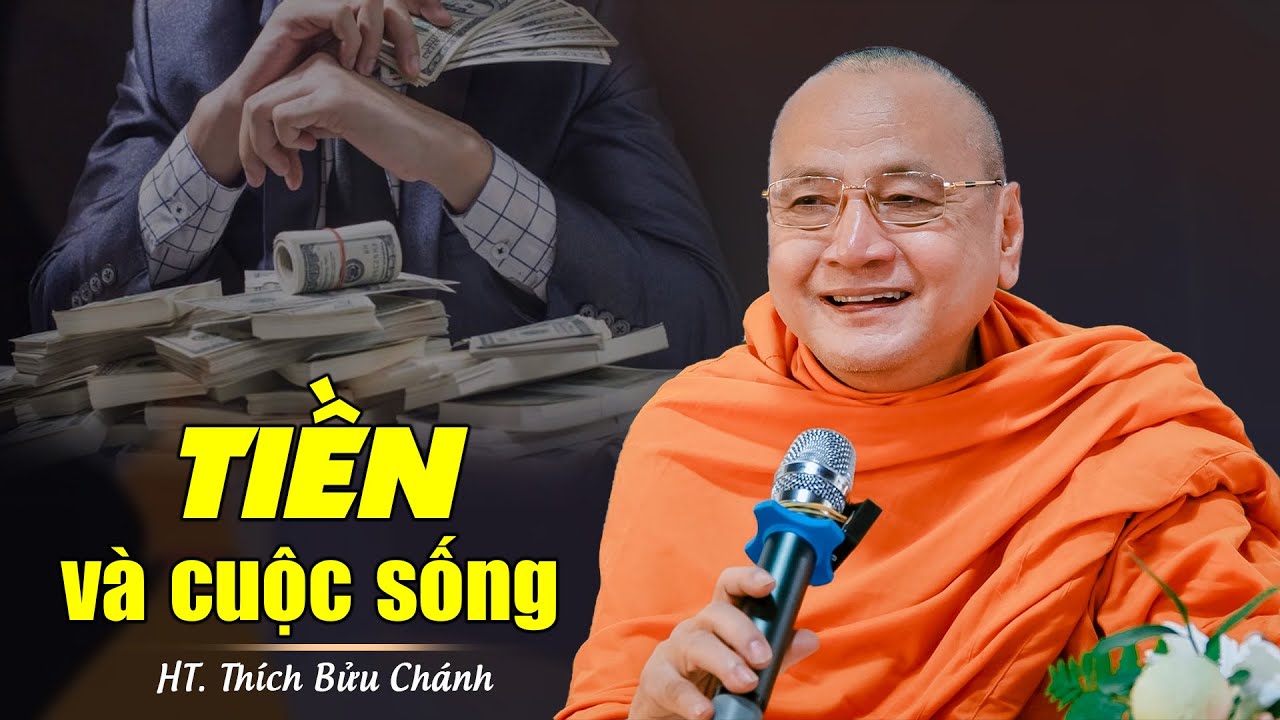 TIỀN và cuộc sống - HT. Thích Bửu Chánh