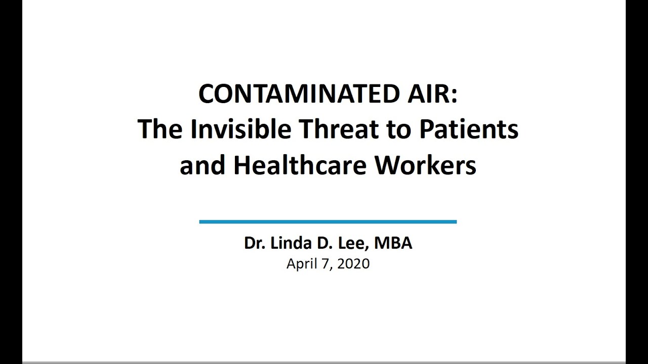 Contaminated Air: The Invisible Threat to Patients and Healthcare Workers